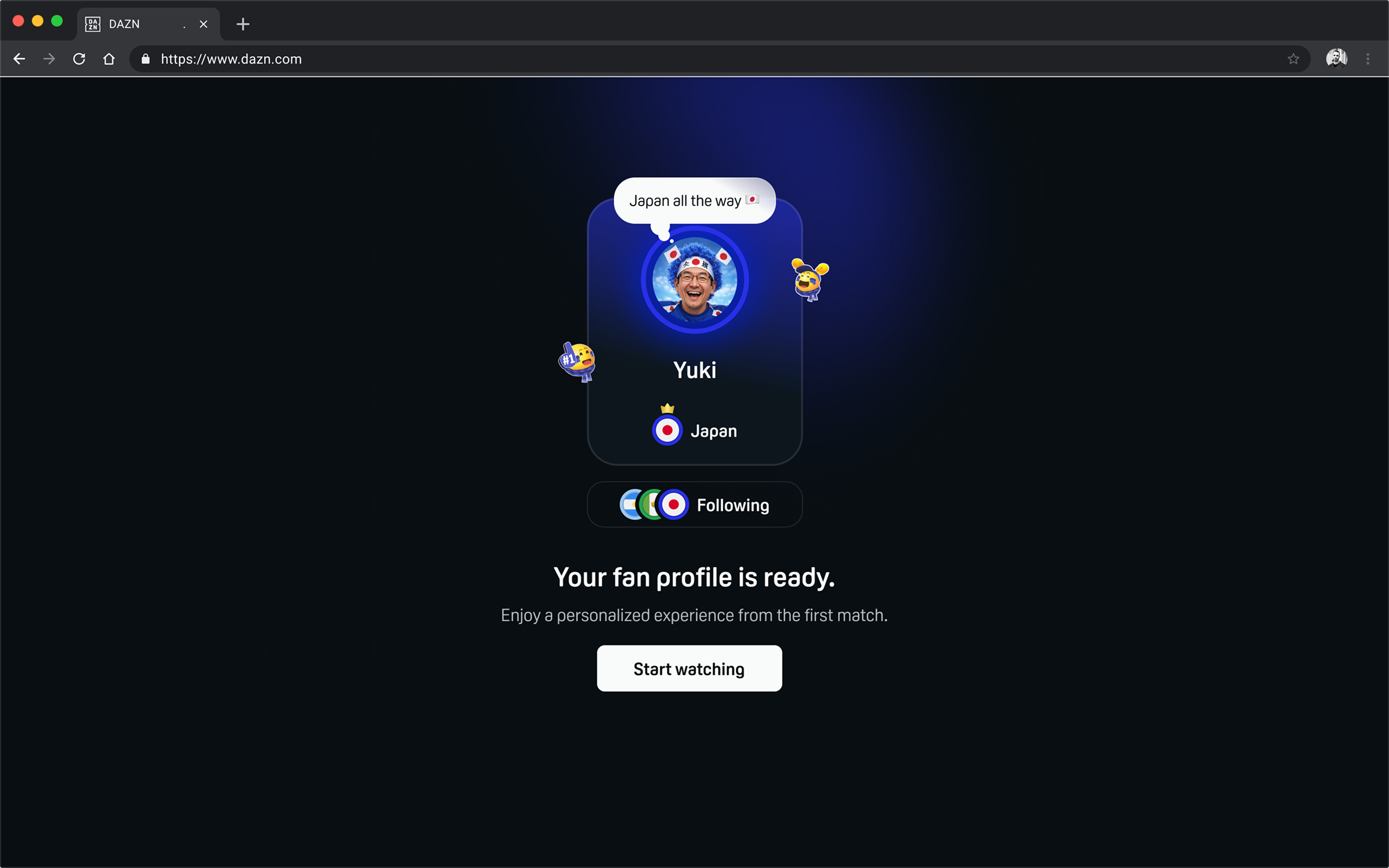 Desktop screen reading Your fan profile is ready, with Yuki's avatar card, a Japan all the way status and a Start watching button