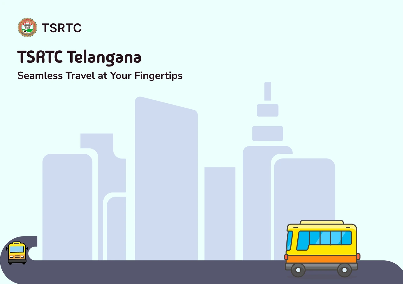 TSRTC cover page: the title TSRTC Telangana, Seamless Travel at Your Fingertips, over an illustrated city skyline with a yellow bus on a road